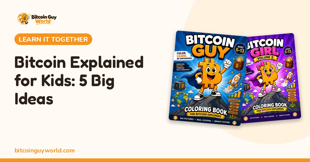 Bitcoin Guy and Bitcoin Girl Volume 2 colouring book covers beside the title Bitcoin Explained for Kids: 5 Big Ideas
